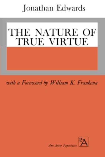 The Nature of True Virtue