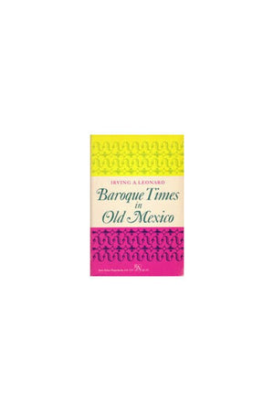Baroque Times in Old Mexico