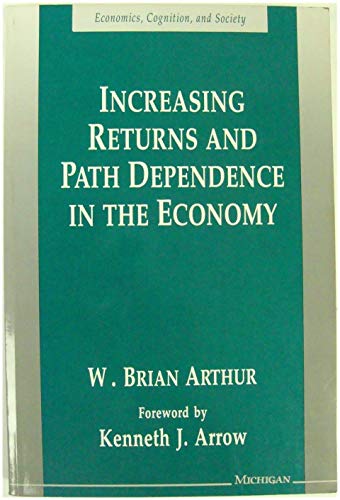 Increasing Returns and Path Dependence in the Economy