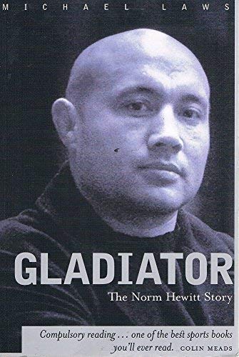Gladiator - the Norm Hewitt Story