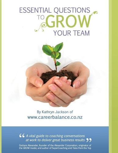 Essential Questions to GROW Your Team