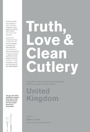 Truth, Love & Clean Cutlery