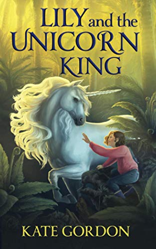 Lily and the Unicorn King