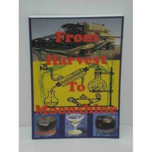 From Harvest To Moonshine