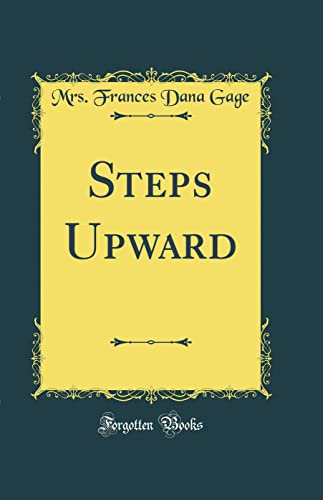 Steps Upward (Classic Reprint)
