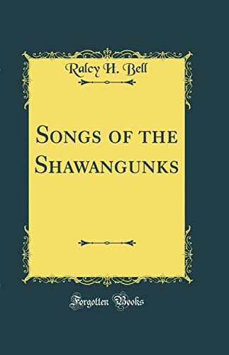Songs of the Shawangunks (Classic Reprint)