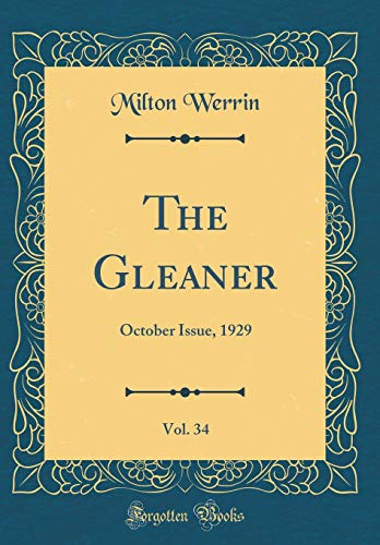 The Gleaner, Vol. 34: October Issue, 1929 (Classic Reprint)