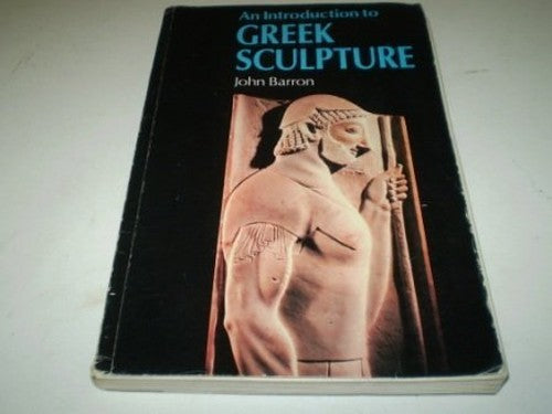 An Introduction to Greek Sculpture