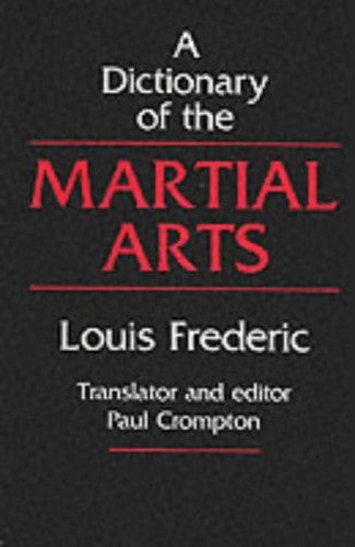 A Dictionary of the Martial Arts