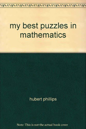 My Best Puzzles in Mathematics