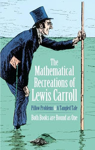 The Mathematical Recreations of Lewis Carroll 