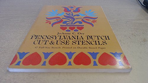 Pennsylvania Dutch Cut & Use Stencils