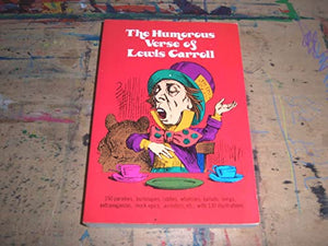 The Humorous Verse of Lewis Carroll