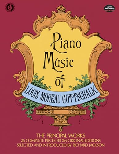 Piano Music of Louis Moreau Gottschalk