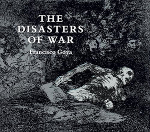 The Disasters of War 