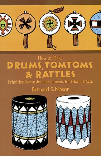 Drums, Tomtoms and Rattles