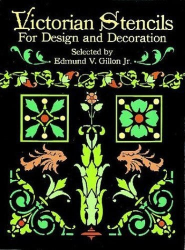 Victorian Stencils for Design and Decoration
