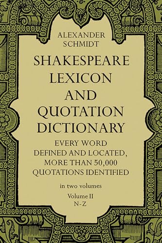 Shakespeare Lexicon and Quotation Dictionary, Vol. 2
