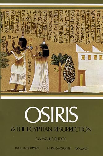 Osiris and the Egyptian Resurrection: v. 1
