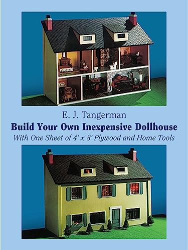Build Your Own Inexpensive Doll-House with One Sheet of 4' x 8' Plywood and Home Tools