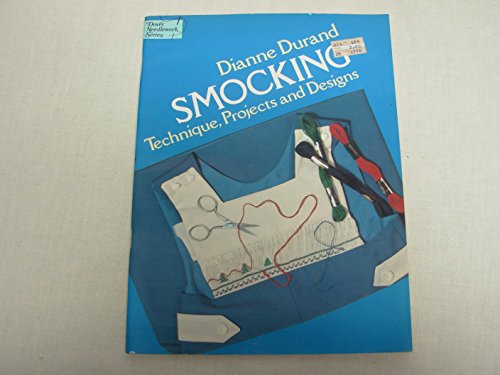 Smocking Technique, Projects and Designs