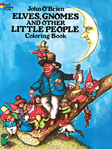 Elves, Gnomes, and Other Little People Coloring Book