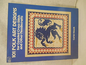 101 Folk Art Designs for Counted Cross-stitch