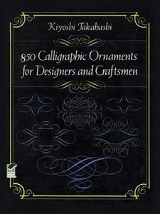 850 Calligraphic Ornaments for Designers and Craftsmen 
