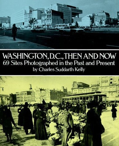 Washington, D.C., Then and Now