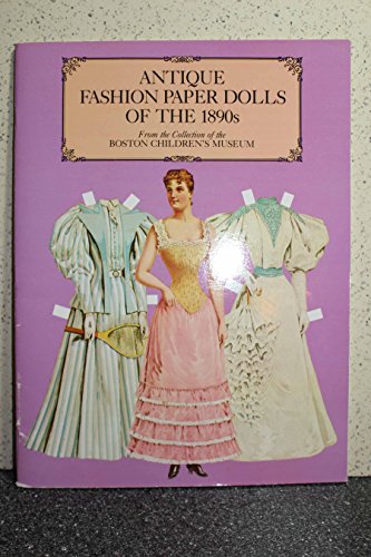 Antique Fashion Paper Dolls of the 1890s in Full Colour