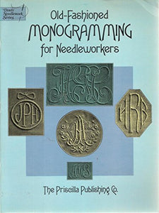 Old-fashioned Monogramming for Needleworkers 