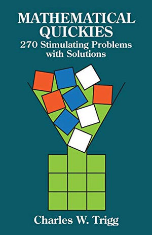Mathematical Quickies