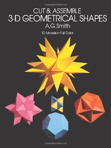 Cut and Assemble 3-D Geometrical Shapes