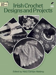 Irish Crochet Designs and Projects 