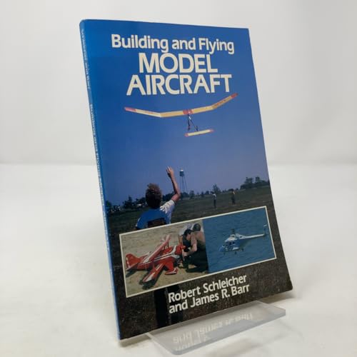 Building and Flying Model Aircraft
