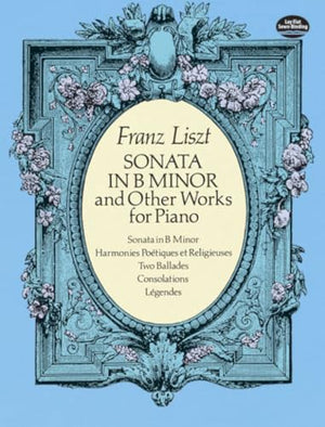 Sonata In B Minor And Other Works For Piano