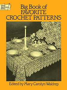 Big Book of Favourite Crochet Patterns 