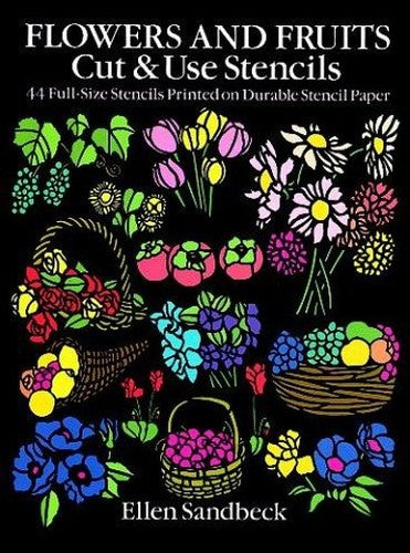 Flowers and Fruits Cut and Use Stencils