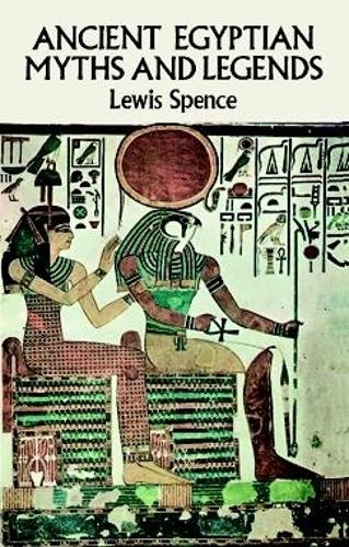Ancient Egyptian Myths and Legends