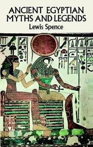 Ancient Egyptian Myths and Legends 