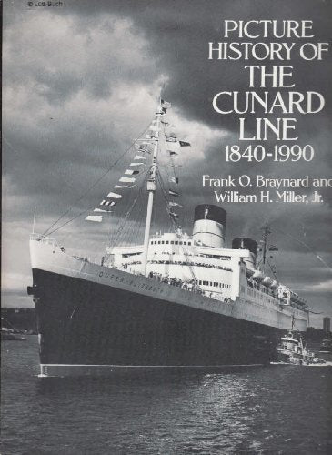 Picture History of the Cunard Line, 1840-1990