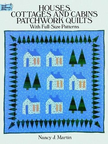Houses, Cottages and Cabins Patchwork Quilts