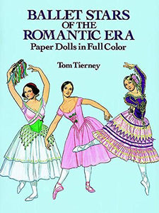 Ballet Stars of the Romantic Era Paper Dolls 