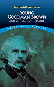 Young Goodman Brown and Other Short Stories 