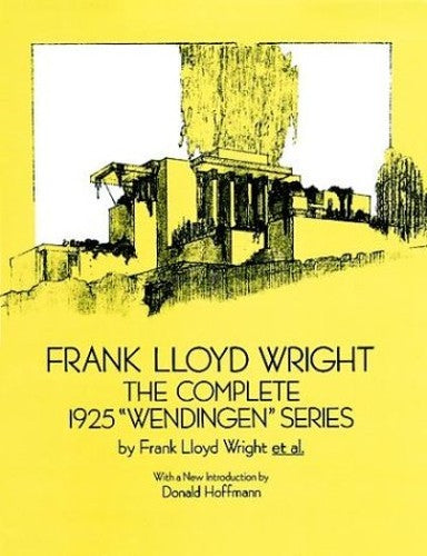 Frank Lloyd Wright: Complete 1925 W