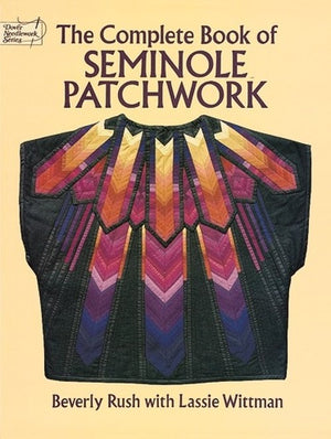 The Complete Book of Seminole Patchwork