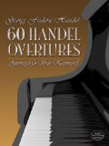 Sixty Overtures Arranged For Solo Keyboard