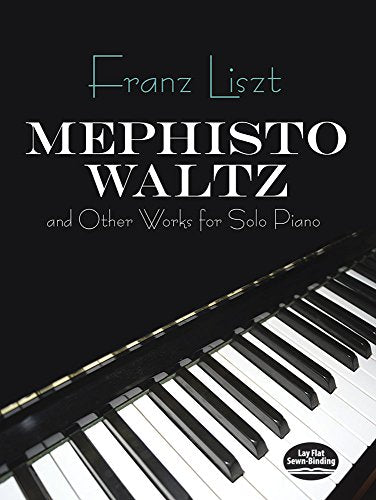 Mephisto Waltz And Other Works For Solo Piano