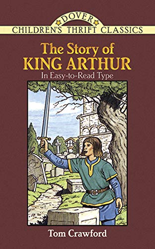 The The Story of King Arthur