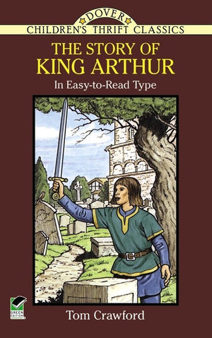The The Story of King Arthur